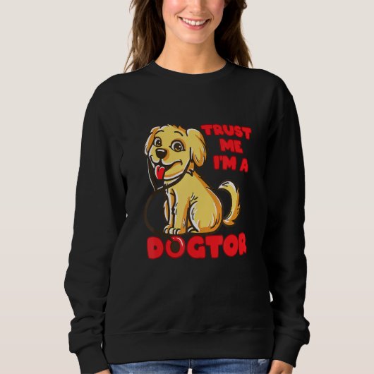 Sweatshirt Dogtor Golden Labrador Retriever Puppy Vet Tech Ve (Devant)