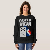 Sweatshirt Dominican Republic Dominoes Quien Sigue (Devant entier)