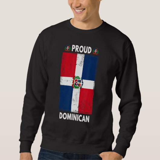 Sweatshirt Dominican Republic Flag For Men & Proud Dominican  (Devant)