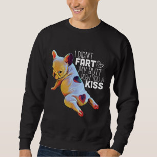 Sweatshirt Don de chien Je n'ai pas pété mon cul vous a fa