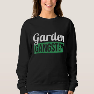 Sweatshirt Don de Gardener 'Garden Gangster' pour Gardener Ga