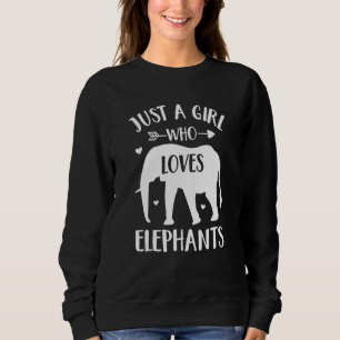 Sweatshirt Don De L'Amant Eléphant Juste Une Fille Qui Aime L