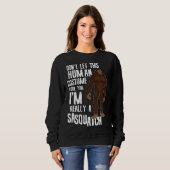 Sweatshirt Don t Let This Fool You  Sasquatch Halloween Costu (Devant entier)