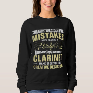 Sweatshirt Don t Make Mistakes Playing a Clarinet Creative De