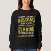 Sweatshirt Don t Make Mistakes Playing a Clarinet Creative De (Devant)