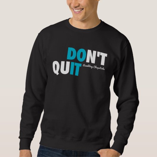 Sweatshirt Don t Quit RC 2021 (Devant)