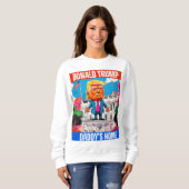 SWEATSHIRT DONALD TRUMP - DADDY'S HOME (Devant entier)