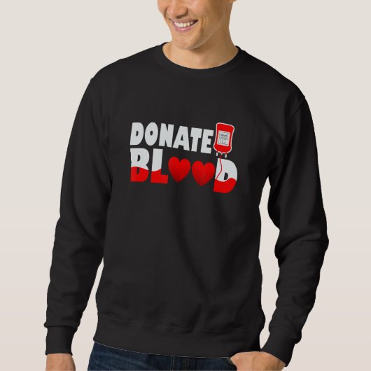 Sweatshirt Donate Blood Plasma Donation Cool Blood Donor (Devant)