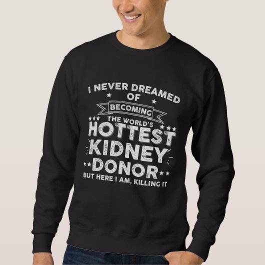 Sweatshirt Donateur d'organe du rein Transplant Survivant Sur (Devant)