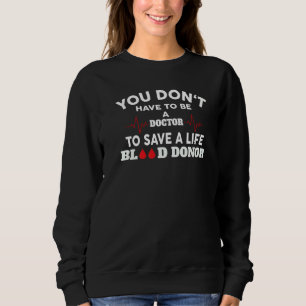 Sweatshirt Donner du sang Donner de l'amour pour la femme l'h