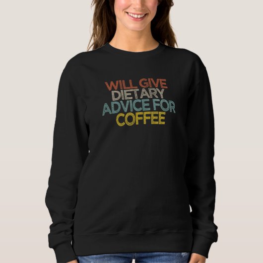 Sweatshirt Donnera Des Conseils Diététiques Pour Le Café (Devant)
