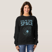 Sweatshirt Donnez-moi de l'espace Astrologue de l'espace Astr (Devant entier)