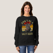 Sweatshirt Don't Be A Salty Heifer Funny Cows Lover Gifts Vin (Devant entier)