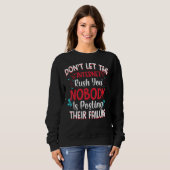 Sweatshirt Dont Be Rushed (Devant entier)