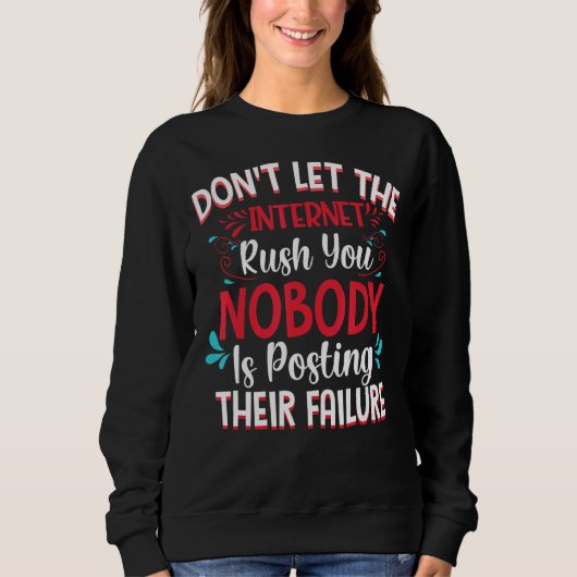 Sweatshirt Dont Be Rushed (Devant)