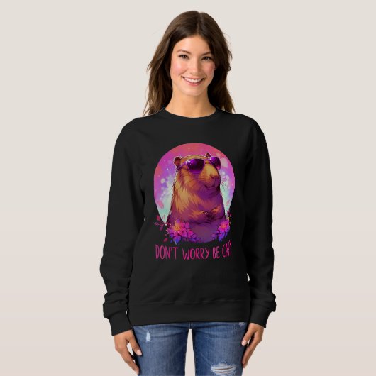 Sweatshirt Dont Be Worry Be Capy Capybara (Devant entier)