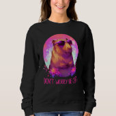 Sweatshirt Dont Be Worry Be Capy Capybara (Devant)