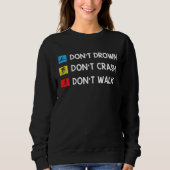 Sweatshirt Don't Drown Don't Crash Don't Walk Triathlon Marat (Devant)