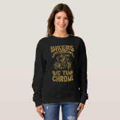 Sweatshirt Don't  Go Bikers Motorcycle Rider Father's Day Xma (Devant entier)