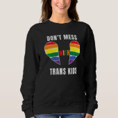 Sweatshirt Don't Mess With Trans Kids Texas Protect Trans Kid (Devant)
