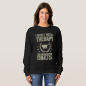 Sweatshirt Don't Need Therapy Just Hug My Somali Cat (Devant entier)