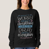 Sweatshirt Don't worry about anything pray about everything (Devant)