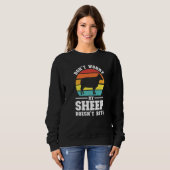 Sweatshirt Don't Worry My Sheep Doesn't Bite Farming Animal   (Devant entier)