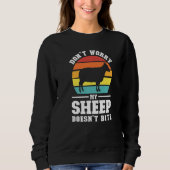 Sweatshirt Don't Worry My Sheep Doesn't Bite Farming Animal   (Devant)
