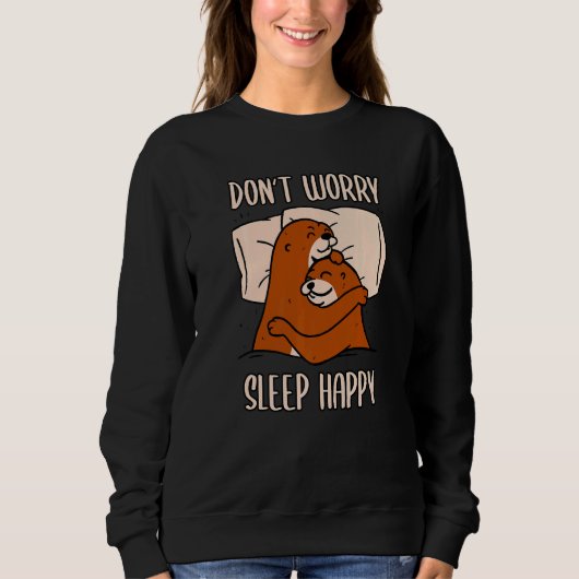 Sweatshirt Don't Worry Sleep Happy! Pajamas with cute otters (Devant)