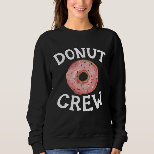 Sweatshirt Donut Crew Baking  Pastries Confectionery Baker Ba (Devant)