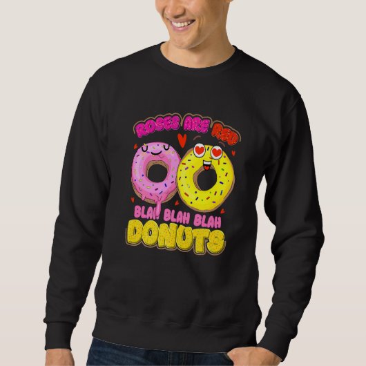Sweatshirt Donut Day Roses Are Red Blah Blah Blah Donuts (Devant)