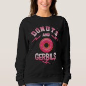 Sweatshirt Donuts And GERBILS  Doughnut GERBIL (Devant)