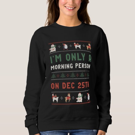Sweatshirt Doudou de Noël moche personne du matin le 25 décem (Devant)
