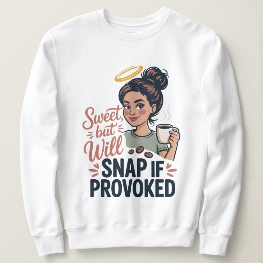 Sweatshirt Doux mais claqueront s'ils sont provoqués, drôle d (Design devant)