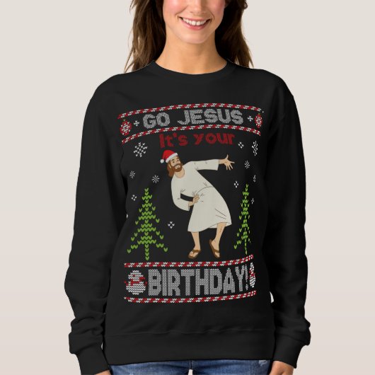 Sweatshirt Doux moche Go Jesus C'est ton anniversaire Joyeux (Devant)