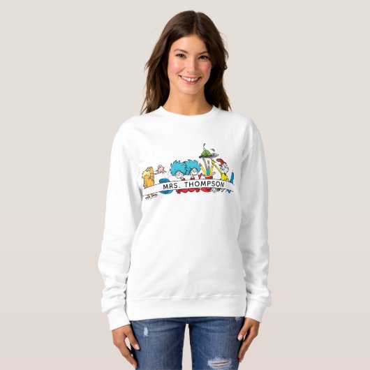 Sweatshirt Dr. Seuss Caractères et nom de l'enseignant (Devant entier)