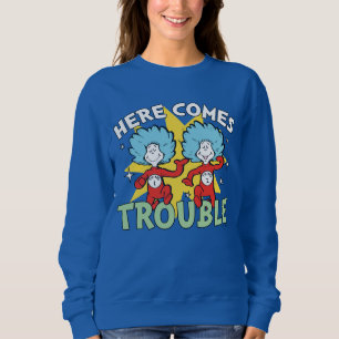 Sweatshirt Dr. Seuss Chose Un Chose Deux Les Ennuis Arriven