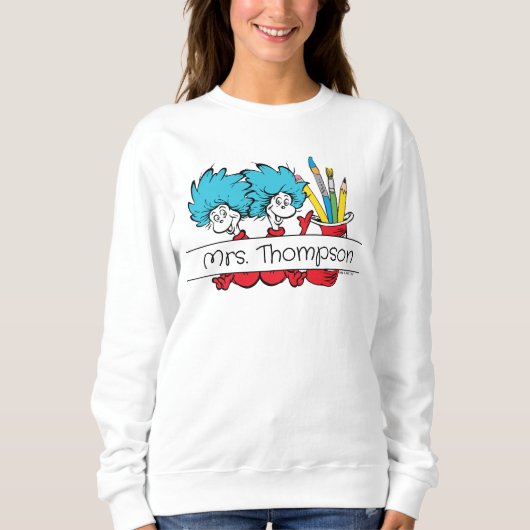 Sweatshirt Dr. Seuss | Chose Un Chose Deux Nom de l'enseignan (Devant)
