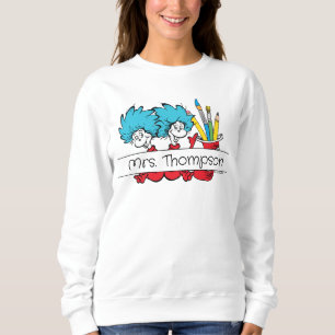 Sweatshirt Dr Seuss   Chose une chose deux nom de l'enseignan