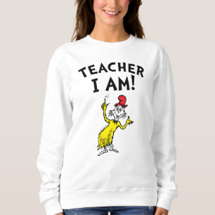 Sweatshirt Dr Seuss   Enseignant Je Suis !
