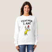 Sweatshirt Dr Seuss | Enseignant Je Suis ! (Devant entier)