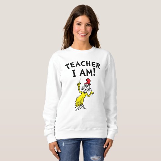 Sweatshirt Dr Seuss | Enseignant Je Suis ! (Devant entier)