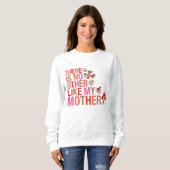 Sweatshirt Dr Seuss | Il N'Y A Pas D'Autre Comme Ma Mère (Devant entier)