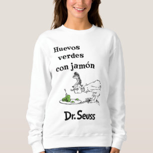 Sweatshirt Dr. Seuss Œufs verts et jambon espagnol