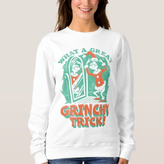 Sweatshirt Dr. Seuss | Quelle excellente astuce grincheuse ! (Devant)