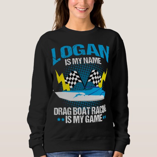 Sweatshirt Drag Boat Driver Quote for Speedboat Racing Logan (Devant)