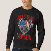 Sweatshirt Drag Boat Racing For Drag Boat Racer Drag Boat Dri (Devant)