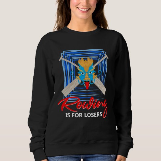 Sweatshirt Dragonboat Theme for Dragon Boat Paddlers  4 (Devant)