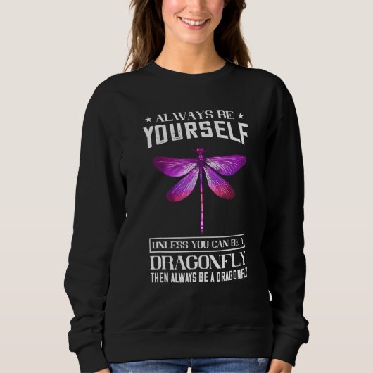 Sweatshirt Dragonfly Dragonlies Nature Insect Soyez toujours (Devant)