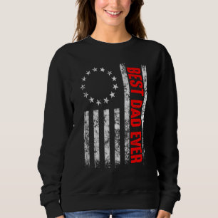 Sweatshirt Drapeau américain Betsy Ross Meilleur papa jamais